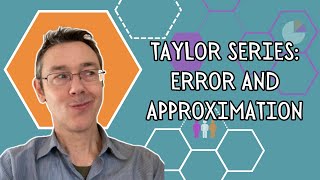 Taylor Series Error and Approximation [upl. by Streeto]