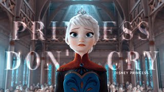 Disney Princess  Princesses Dont Cry [upl. by Olwena]