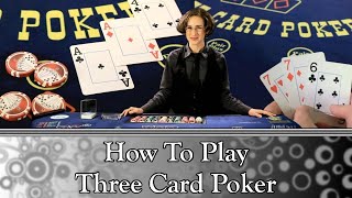 How to Play Three Card Poker Full Video [upl. by Toinette427]