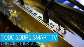 Cómo instalar correctamente tu nuevo Smart TV  Episodio 1 Tutoriales [upl. by Asiled]