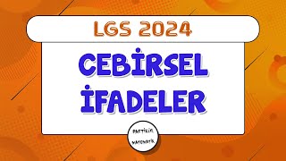 Cebirsel İfadeler  LGS 2024  8Sınıf Matematik [upl. by Kassel]