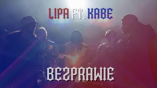 Lipa  Bezprawie ft Kabe prod Szwed SWD [upl. by Salome]