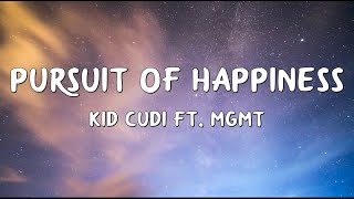 Kid Cudi  Pursuit Of Happiness Lyrics ft MGMT [upl. by Wenonah825]