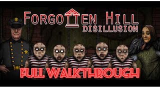 Forgotten Hill Disillusion Full Game Walkthrough [upl. by Margot]