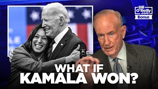 Bill OReilly Asks What If Kamala Harris Were Elected President [upl. by Kery]