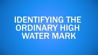 Identifying the Ordinary High Water Mark  3 [upl. by Coyle]