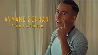 Aymane Serhani  Krite Lmessage Clip Officiel  ‎قريت المساج [upl. by Teerprug963]