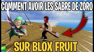 TUTO  COMMENT AVOIR LES ÉPÉES DE ZORO SUR BLOX FRUIT [upl. by Eeloj]