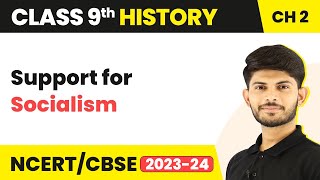 Class 9 History Chapter 2  Support for Socialism 202324 [upl. by Nirb]