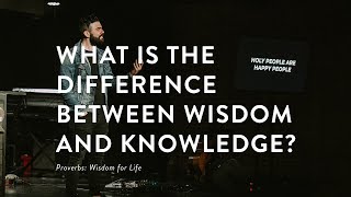 What is the Difference Between Wisdom and Knowledge [upl. by Merrilee336]