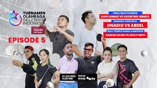 TURNAMEN OLAHRAGA SELEBRITI INDONESIA  EPS 5 [upl. by Blaire]