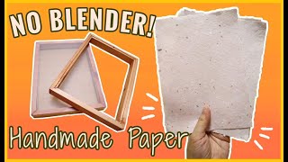 DIY PAPERMAKING  How to make Handmade Paper WITHOUT BLENDER  MAKING my own MOULD and DECKLE [upl. by Lapotin]