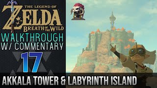 ◀ Akkala Tower amp Lomei Labyrinth Island ▶ Legend of Zelda Breath of the Wild Walkthrough 17 [upl. by Nitneuq]