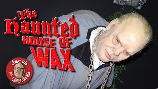 Haunted House of Wax [upl. by Rorke]