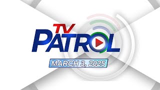 TV Patrol Livestream  March 3 2025 Full Episode Replay [upl. by Jasen]