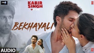 Kabir Singh Bekhayali Full Audio  Shahid Kapoor Kiara Advani  Sandeep Reddy Vanga [upl. by Maryjo]