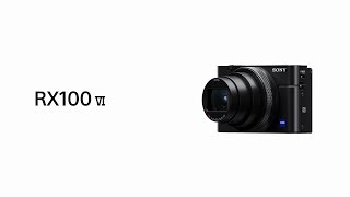 Product Feature  RX100 VI  Sony  Cybershot [upl. by Neit]