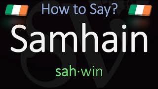 How to Pronounce Samhain CORRECTLY Meaning amp Pronunciation [upl. by Aramoix593]