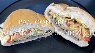 Pan con Bistec Cuban Steak Sandwich [upl. by Jabin]