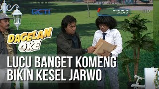 Dagelan OK  Lucu Banget Kalau Komeng Bikin Kesel Jarwo  30 Januari 2019 [upl. by Eiaj]