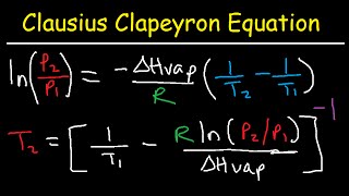 Clausius Clapeyron Equation Examples and Practice Problems [upl. by Hnid]