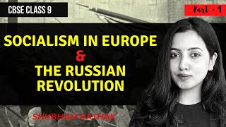 Socialism in Europe and the Russian Revolution  Class 9 History  Chapter 2  Part 1  Shubham Path [upl. by Ateuqal267]