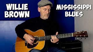 Mississippi Blues  Willie Brown [upl. by Aloise]