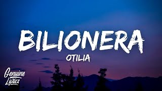 Otilia  Bilionera LyricsLetra quottomame la mano que tu eres cosa buenaquot [upl. by Lissa]