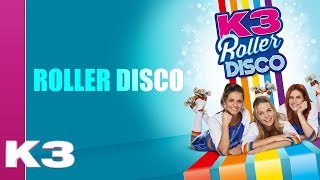 K3 Lyrics Roller Disco [upl. by Giess]