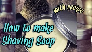 HOW TO MAKE SHAVING SOAP  easy with recipe [upl. by Reiss566]