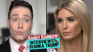 Randy Rainbow Interviews Ivanka Trump [upl. by Shepard]