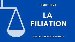 La filiation définition modes détablissement  Cours de droit de la famille [upl. by Atsilac]