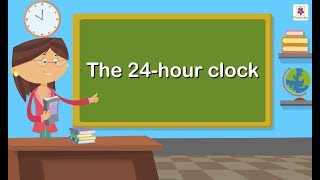 The 24Hour Clock  Mathematics Grade 5  Periwinkle [upl. by Tlevesor]