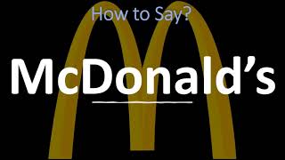 How to Pronounce McDonald’s CORRECTLY [upl. by Londoner]