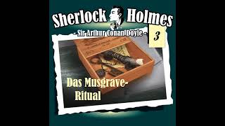 Sherlock Holmes Die Originale  Folge 3 Das Musgrave Ritual Komplettes Hörspiel [upl. by Schwejda]