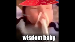 Wisdom Baby [upl. by Annayar310]