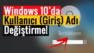 Windows 10’da Kullanıcı Giriş Adı Değiştirme [upl. by Syah259]