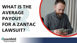 What is the Average Payout for a Zantac Lawsuit [upl. by Edgerton]