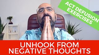 UNHOOK from NEGATIVE Thoughts ACT Defusion Exercises [upl. by Eahsat]