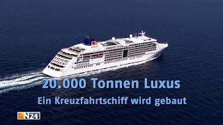 20 000 Tonnen Luxus  Ein Kreuzfahrtschiff wird gebaut  N24 Doku [upl. by Bigford]