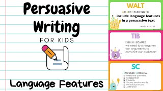 Persuasive Writing for Kids 5  Language Features [upl. by Aleciram]