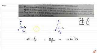 Places A and B are 100 km apart on a highway One car starts from A and another from b at the s [upl. by Negem353]