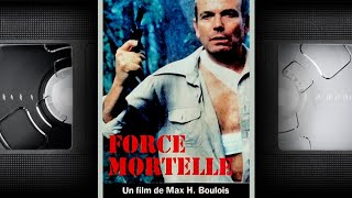 📼 FORCE MORTELLE  VF  film complet [upl. by Esinyt]