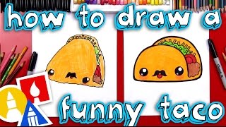 How To Draw A Funny Taco [upl. by Brause]