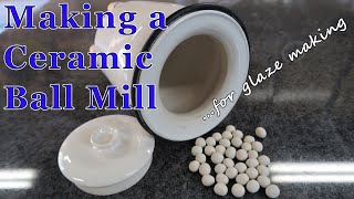 Making a Ceramic Ball Mill [upl. by Seavir]