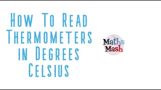 How to Read Thermometers in Degrees Celsius [upl. by Noraa]