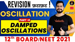 Oscillation Class 11 6  Damped Oscillations  NEET Physics  NEET 2021 Preparation  Sachin Sir [upl. by Hasile]