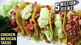 Chicken Mexican Tacos Recipe  Tacos With Chicken Filling  The Bombay Chef – Varun Inamdar [upl. by Anirat]