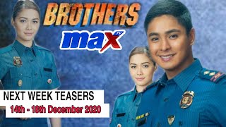 Max Tv Brothers Next Week Teasers  14th  18th December 2020 Ang Probinsyano [upl. by Atinat20]