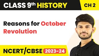 Class 9 History Chapter 2  Reasons for October Revolution 202324 [upl. by Iclek]